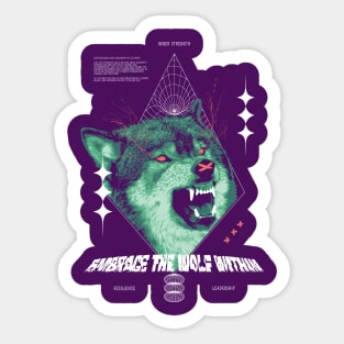 Embrace The Wolf Within Sticker